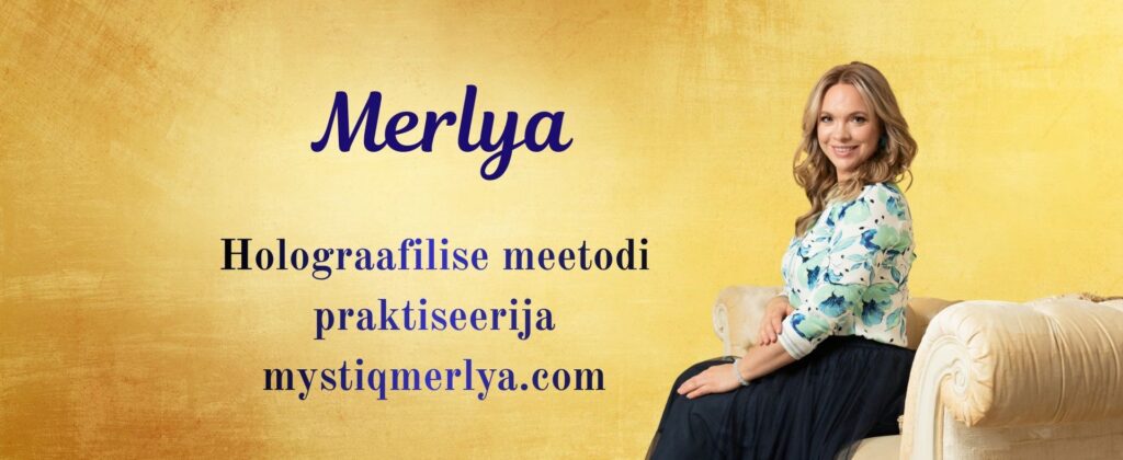 Merlya - holograafilise meetodi praktiseerija
